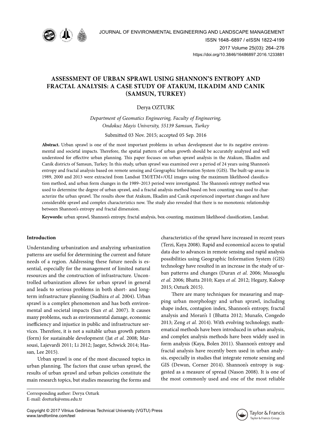 Assessment of Urban Sprawl Using Shannon's Entropy and Fractal