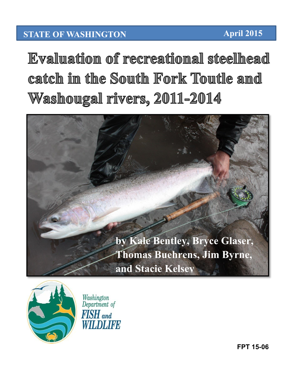 Evaluation of Recreational Steelhead Catch in the South Fork Toutle And