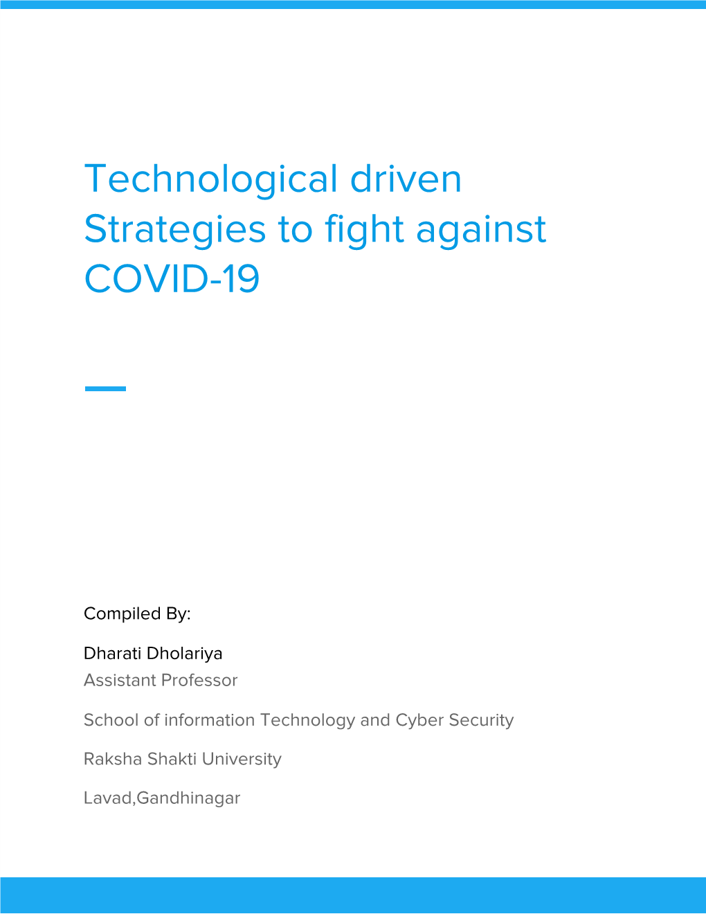 Technological Driven Strategies to Fight Against COVID-19