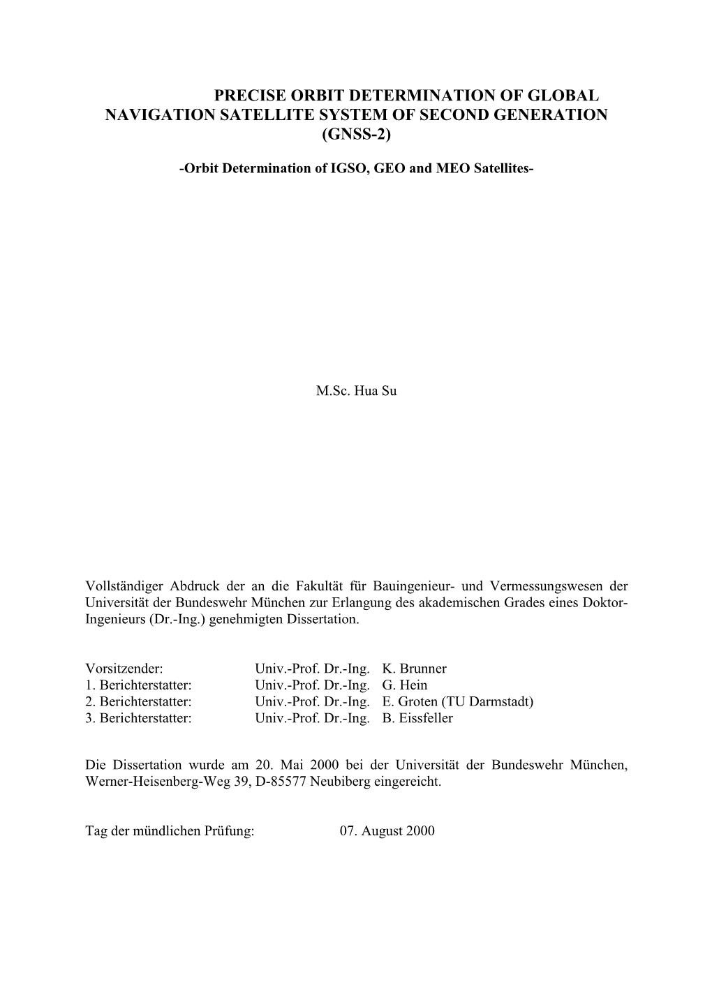 Precise Orbit Determination of Global Navigation Satellite System of Second Generation (Gnss-2)