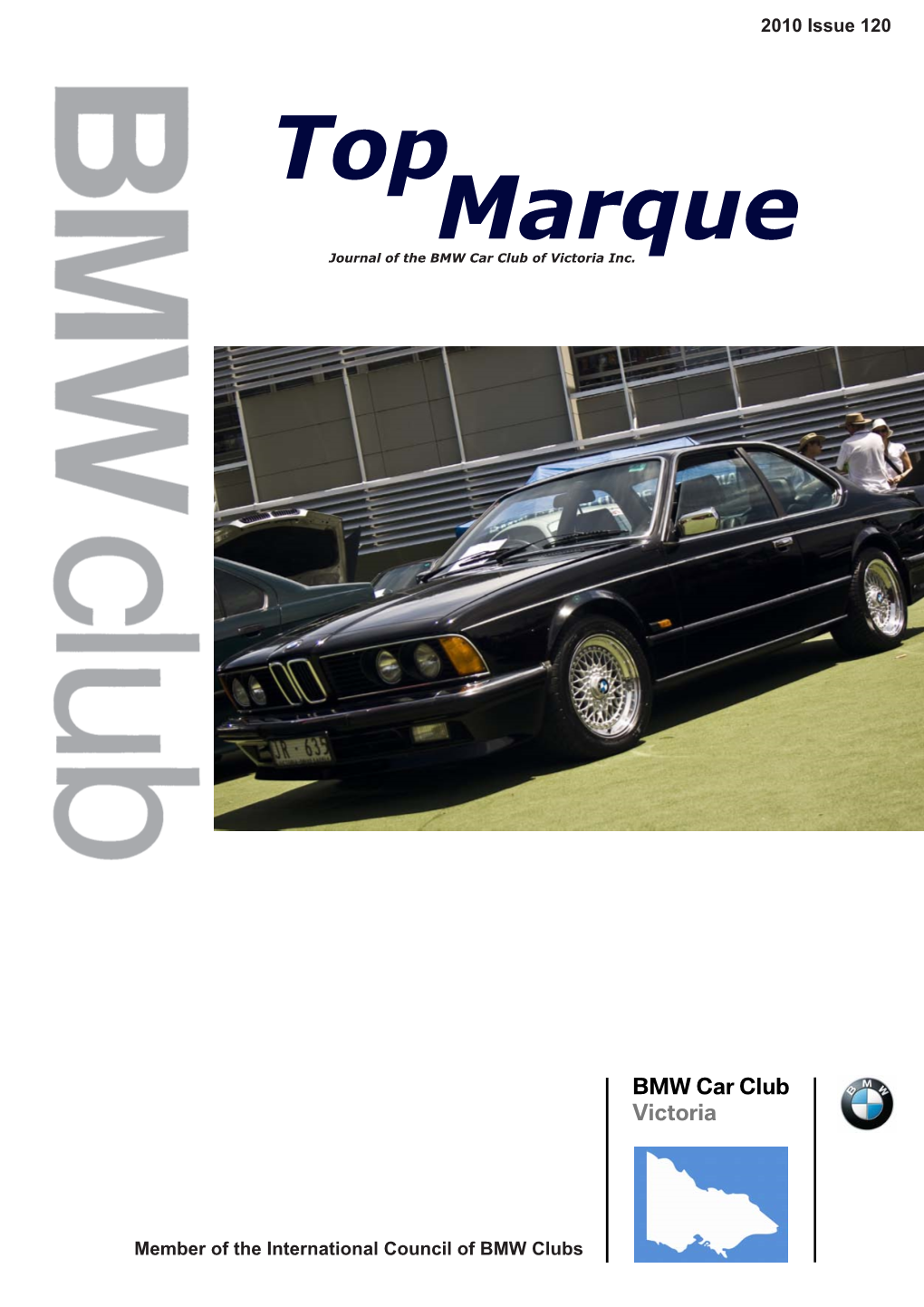 Issue 120 Top Marque Journal of the BMW Car Club of Victoria Inc