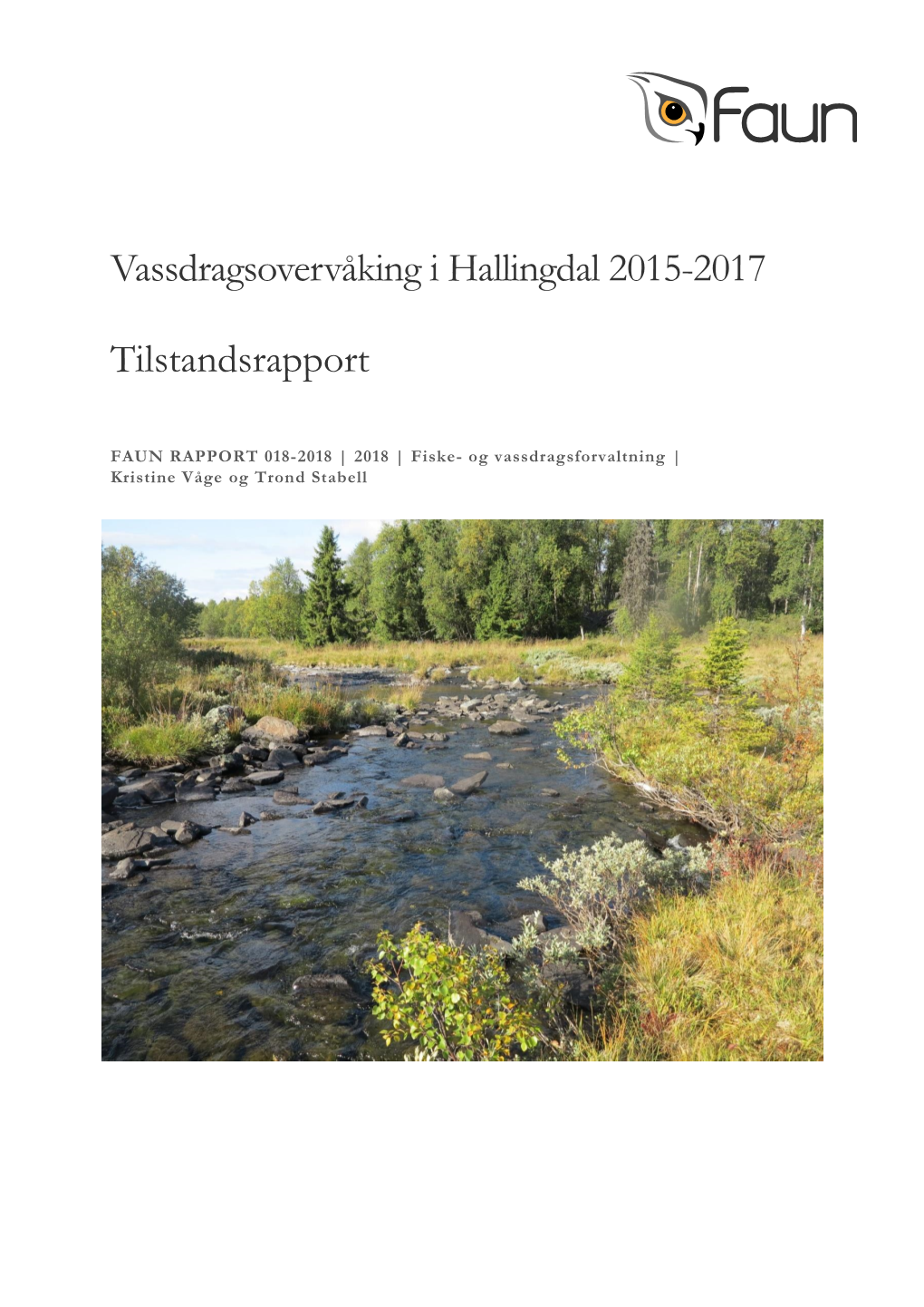 Vassdragsovervåking I Hallingdal 2015-2017 Tilstandsrapport