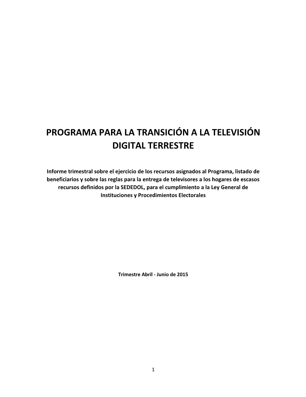 Informe Trimestral Abril-Junio De 2015 Programa Para La Transición a La