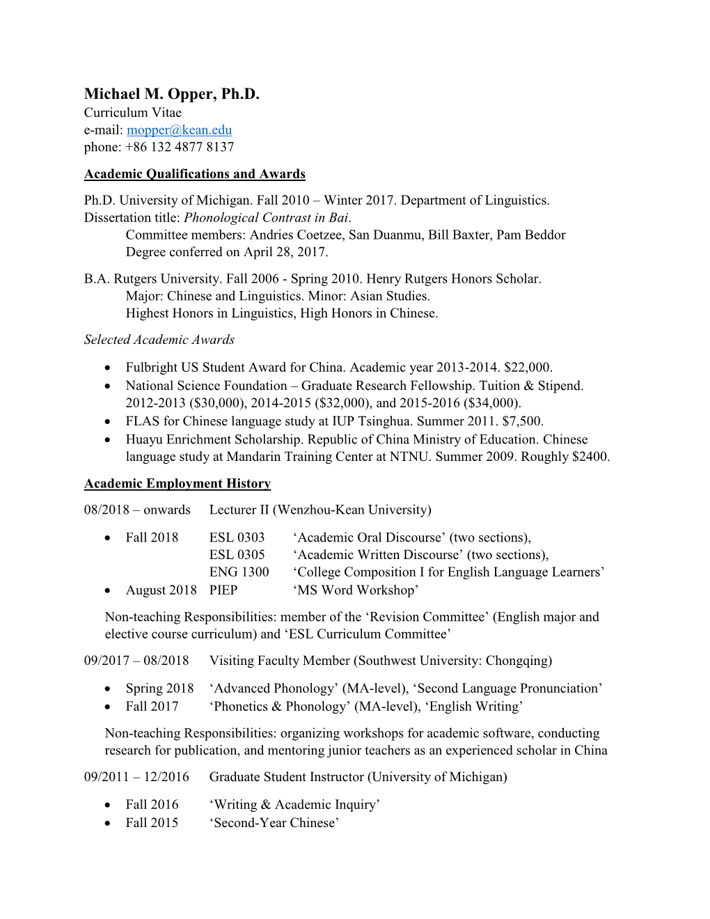 Michael M. Opper, Ph.D. Curriculum Vitae E-Mail: Mopper@Kean.Edu Phone: +86 132 4877 8137 Academic Qualifications and Awards Ph.D