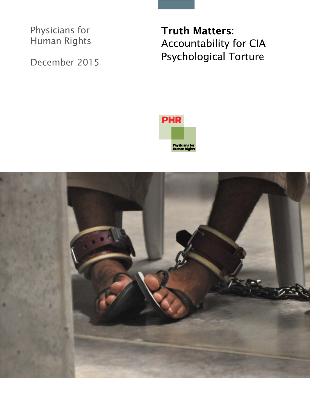 Truth Matters: Accountability for CIA Psychological Torture