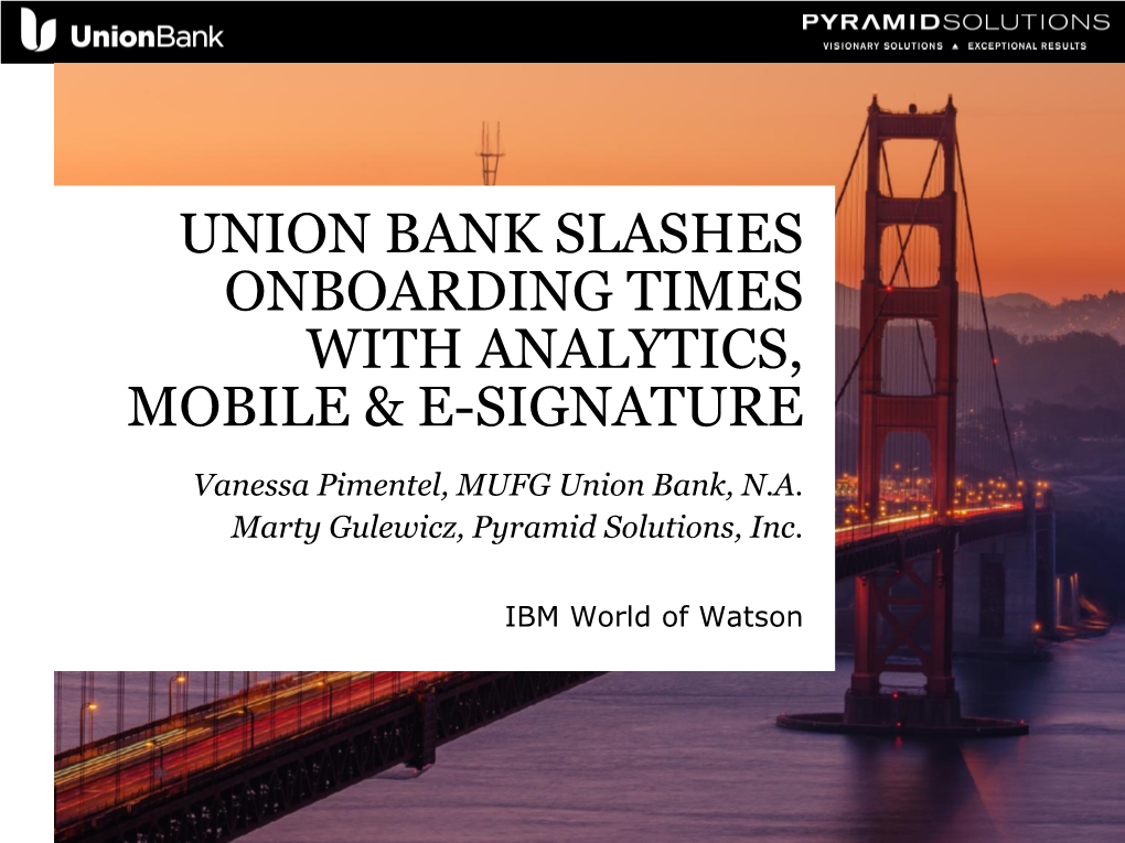 Union Bank Slashes Onboarding Times with Analytics, Mobile & E-Signature