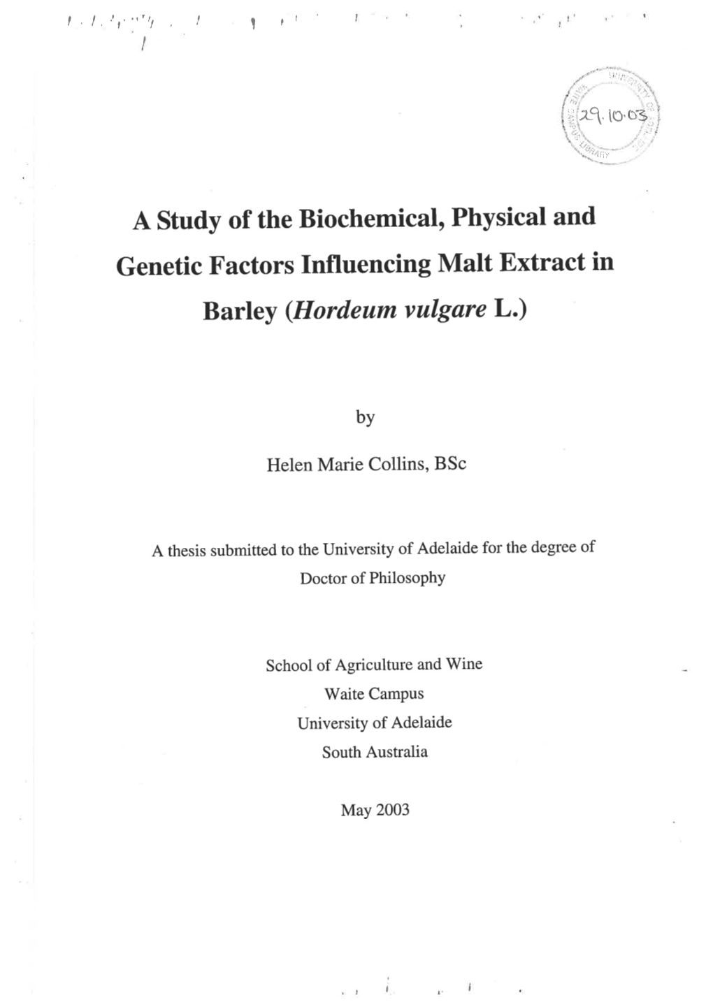 A Study of the Biochemical, Physical and Genetic Factors Influencing Malt Extract in Barley (Hordeum Vulgare L.)