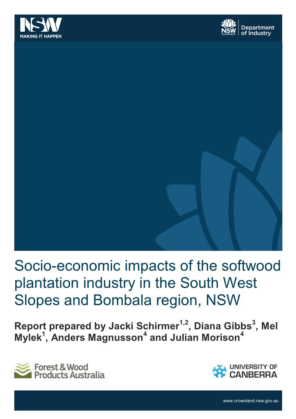 Socio-Economic Impacts of the Softwood Plantation Industry in the South West Slopes and Bombala Region, NSW
