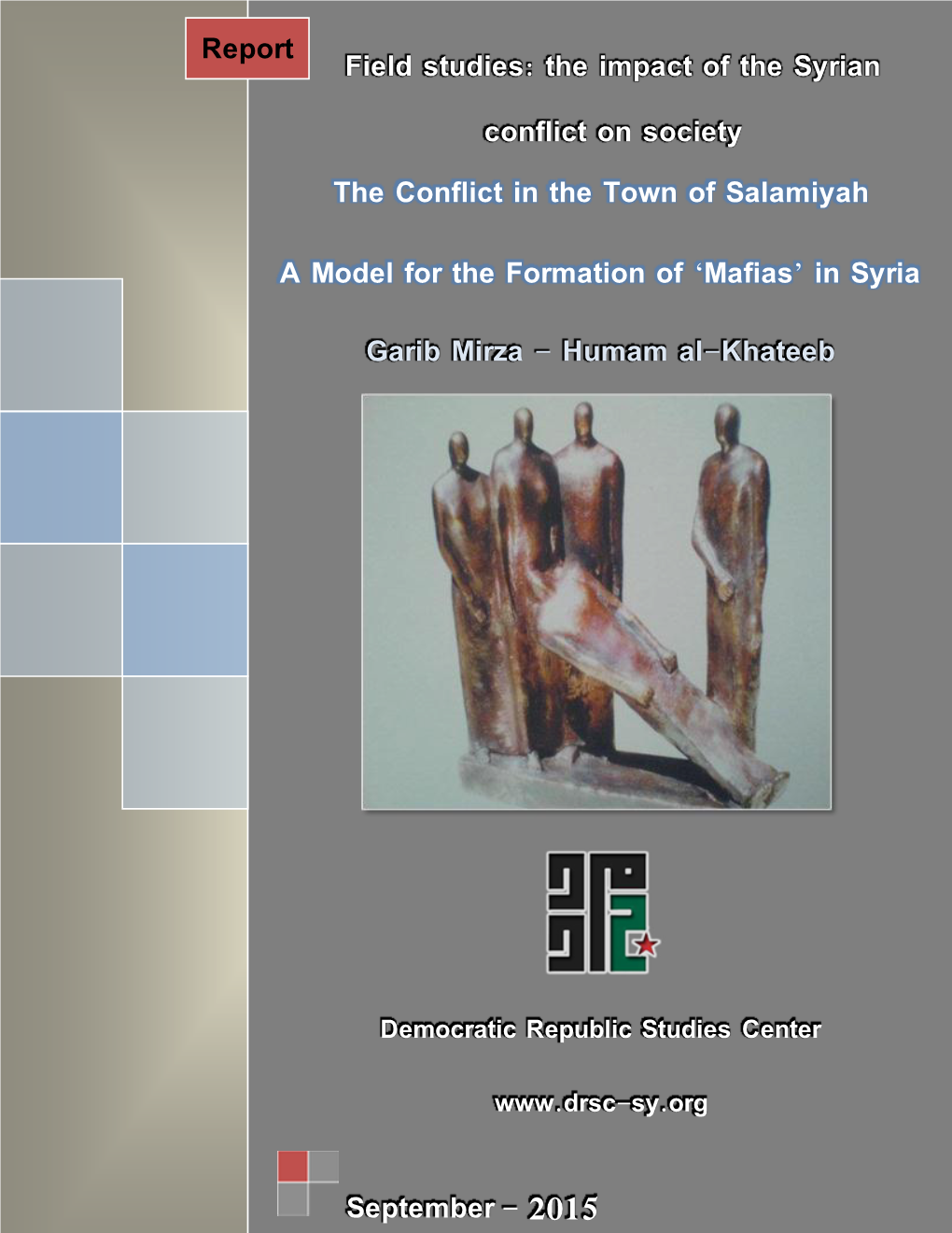 The Conflict in the Town of Salamiyah a Model for the Formation of 'Mafias