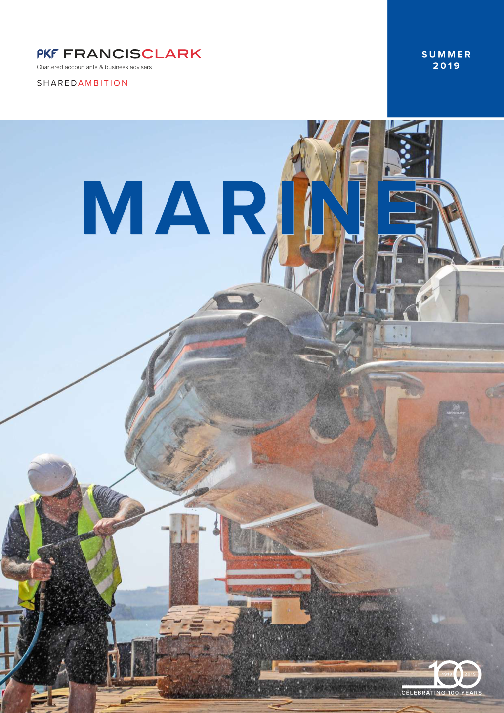 MARINE Welcome to the Summer 2019 Issue of the PKF DATES for YOUR DIARY Francis Clark Marine Newsletter