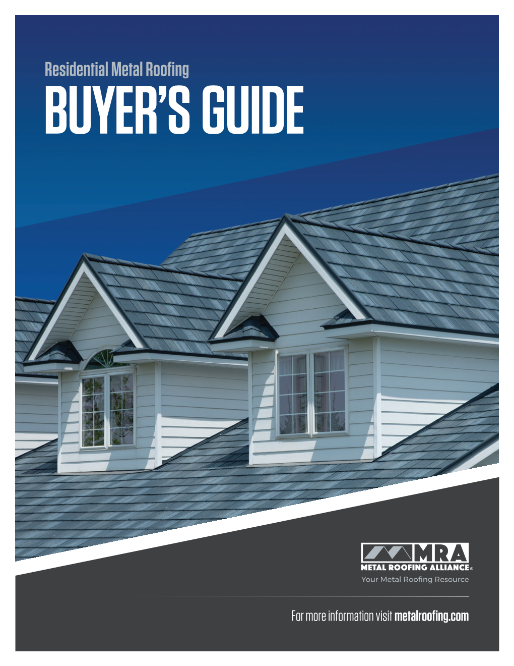 Residential Metal Roofing BUYER's GUIDE