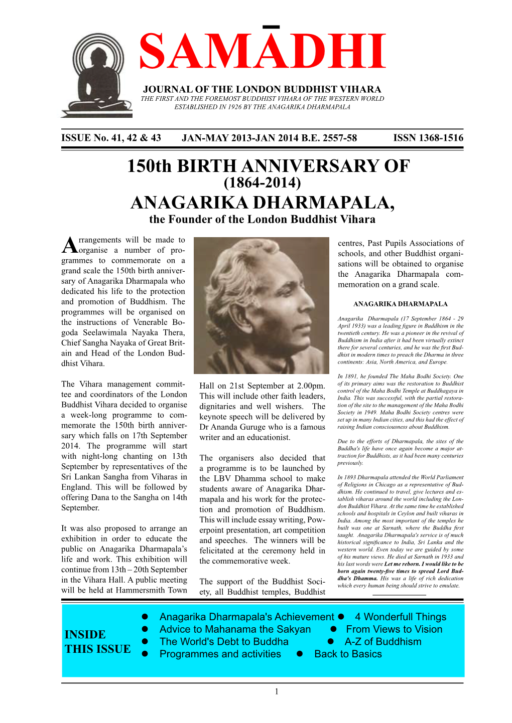 Samadhi Journal of the London Buddhist Vihara the First and the Foremost Buddhist Vihara of the Western World Established in 1926 by the Anagarika Dharmapala