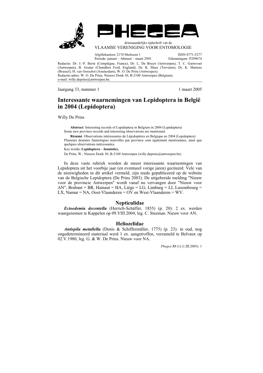 Interessante Waarnemingen Van Lepidoptera in België in 2004 (Lepidoptera)