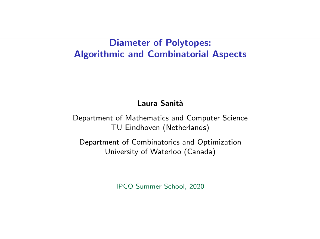 Diameter of Polytopes: Algorithmic and Combinatorial Aspects