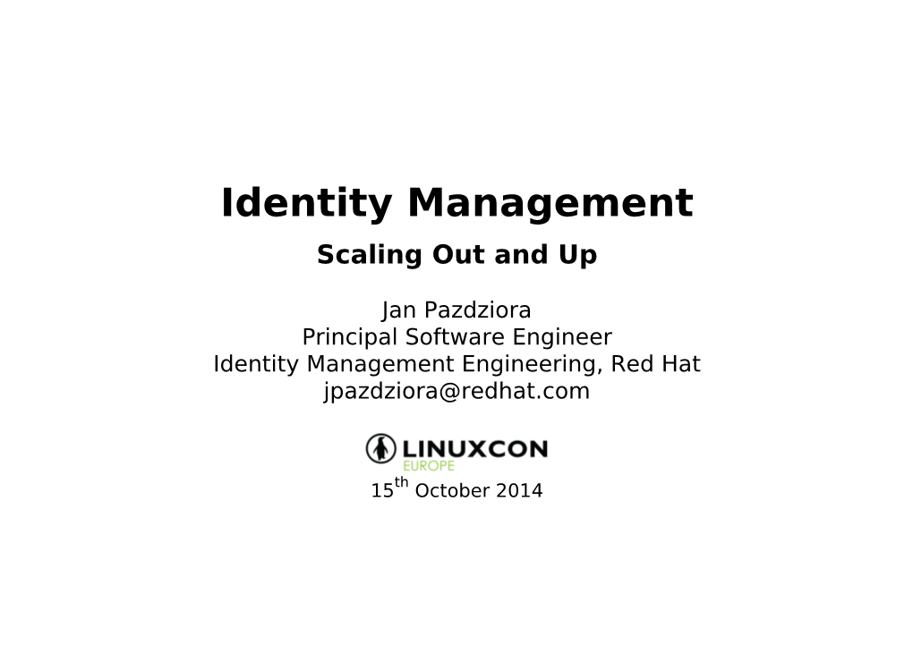 Identity Management Scaling out and Up