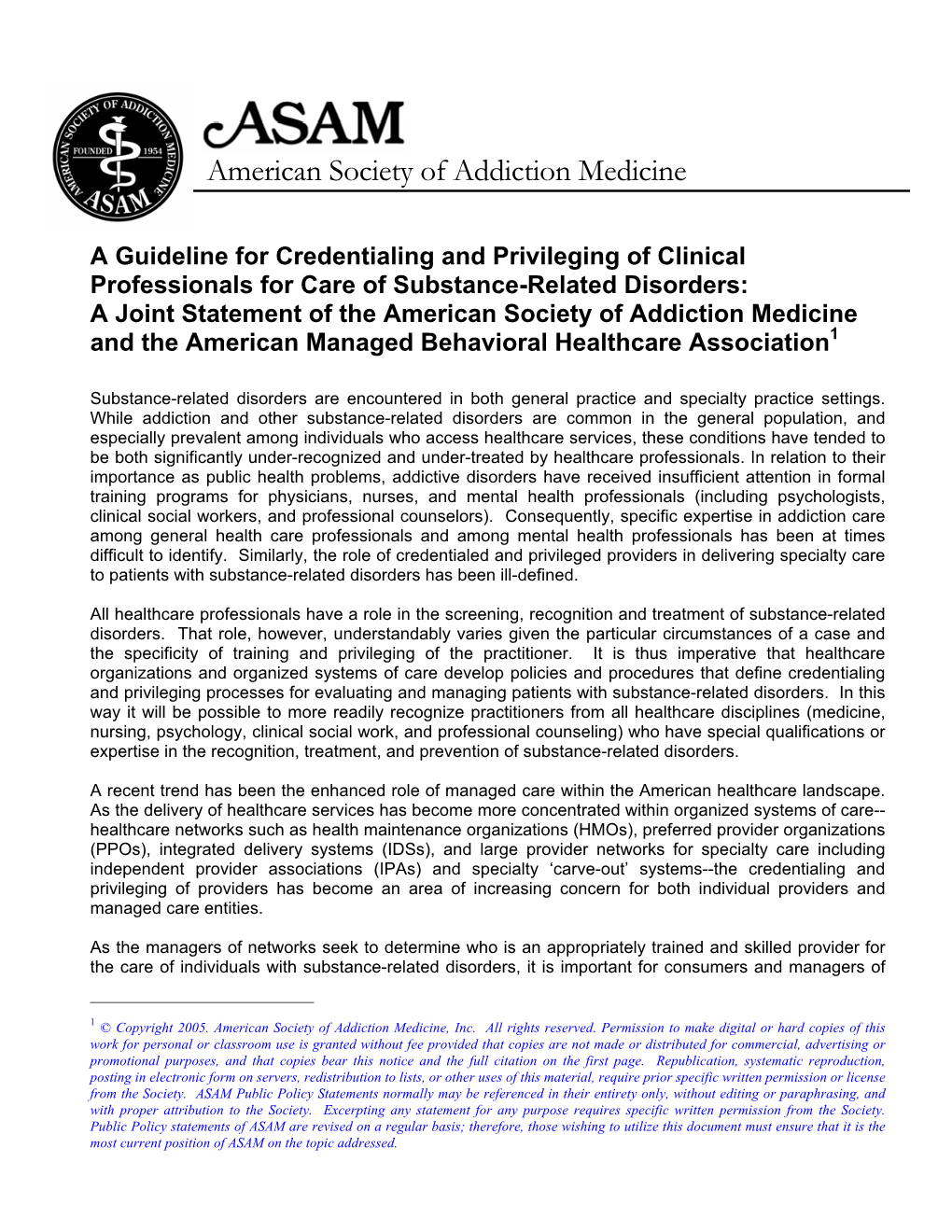 A Joint Statement of the American Society of Addiction Medicine and the American Managed Behavioral Healthcare Association1