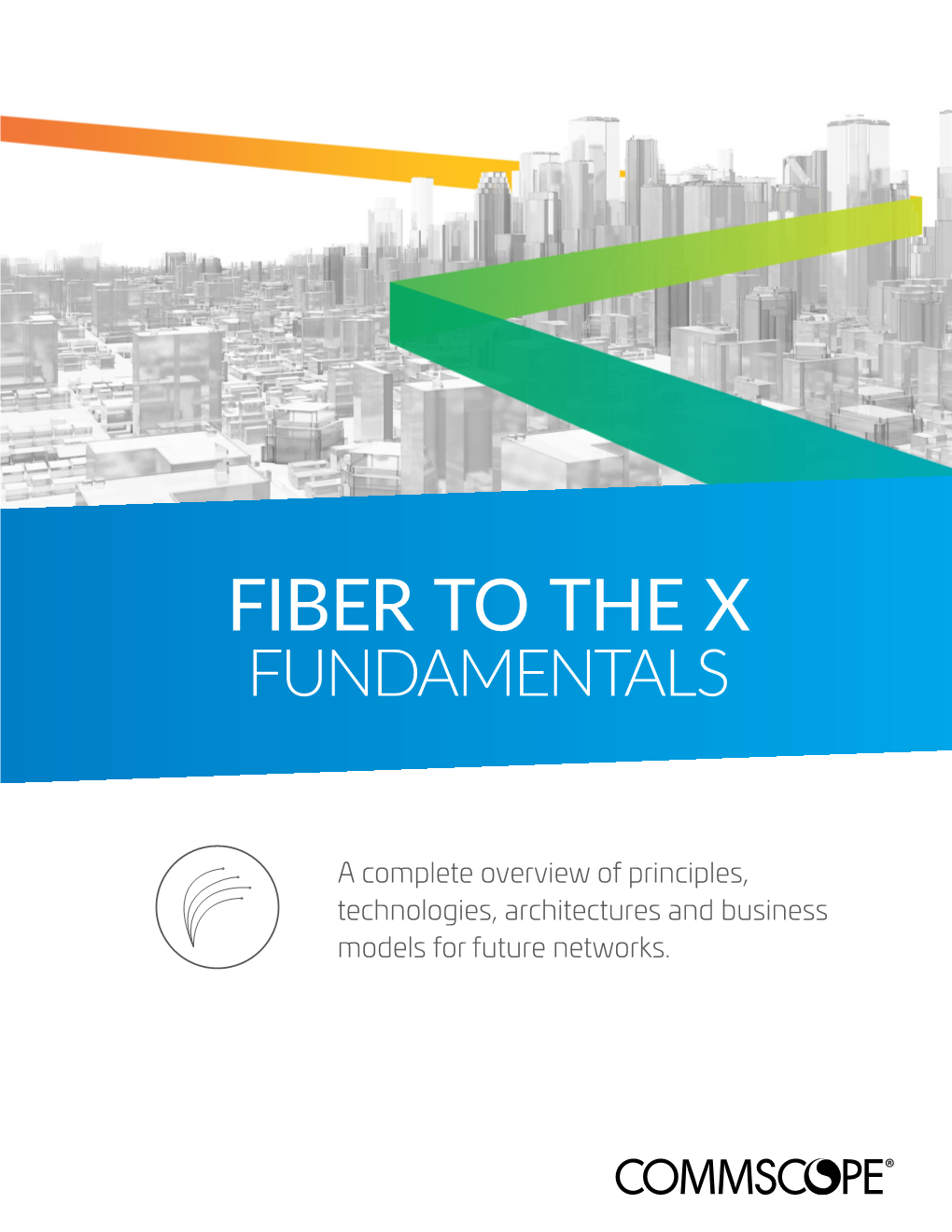 Fiber to the X Fundamentals