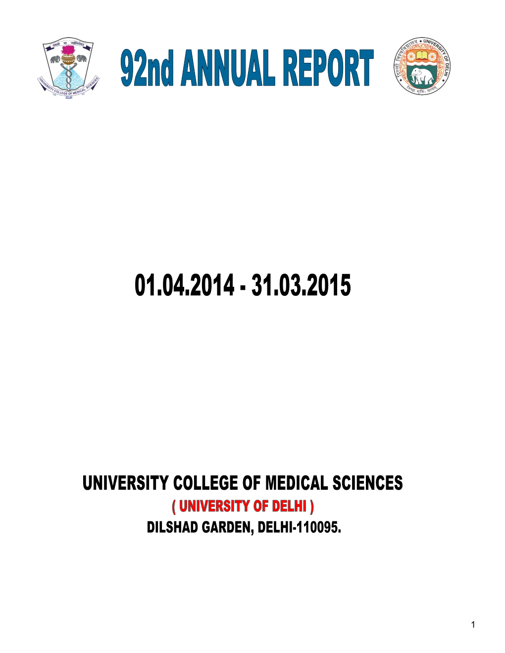 University College of Medical Sciences & G