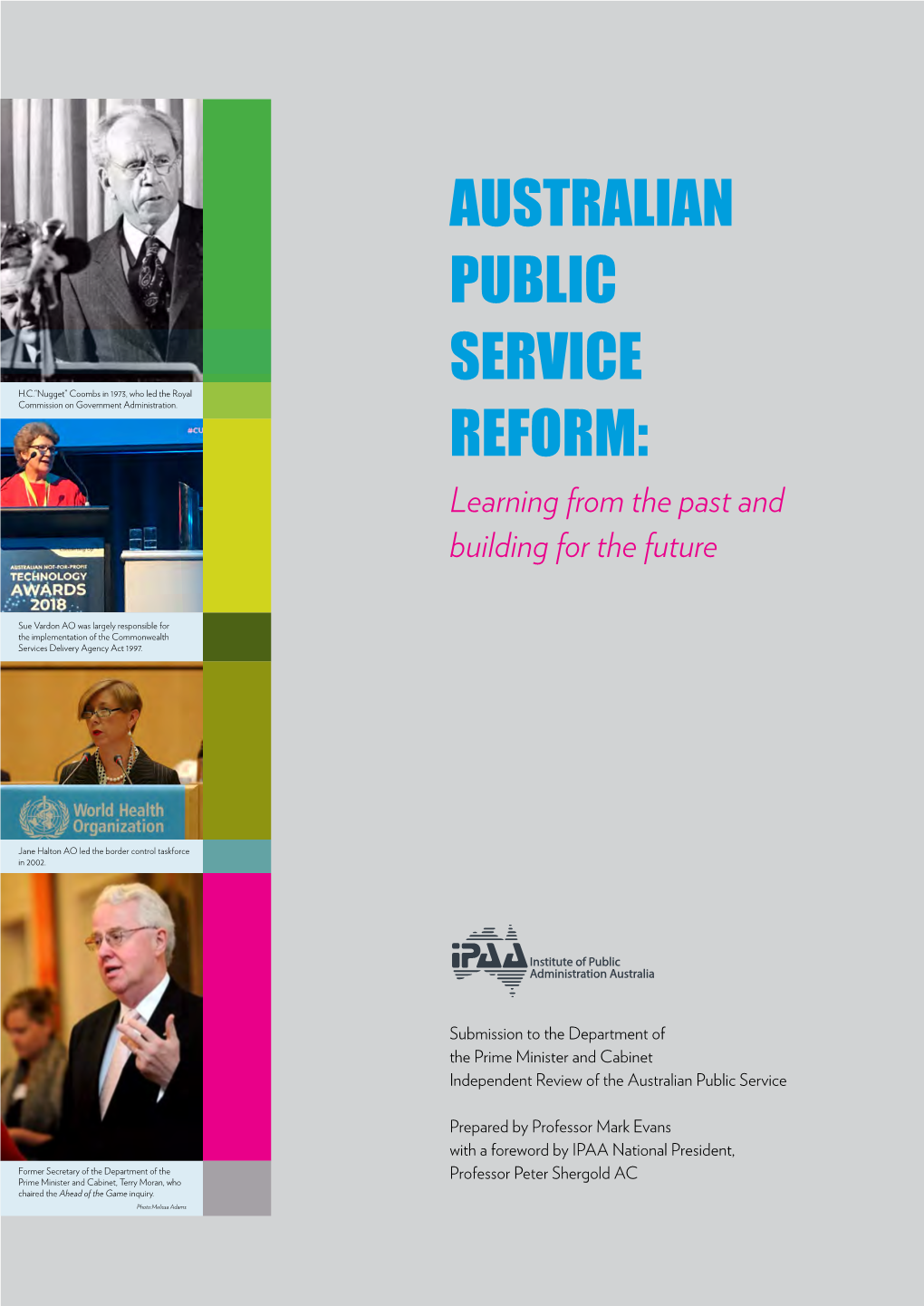 Submission to the Department of the Prime Minister and Cabinet Independent Review of the Australian Public Service Prepared by P