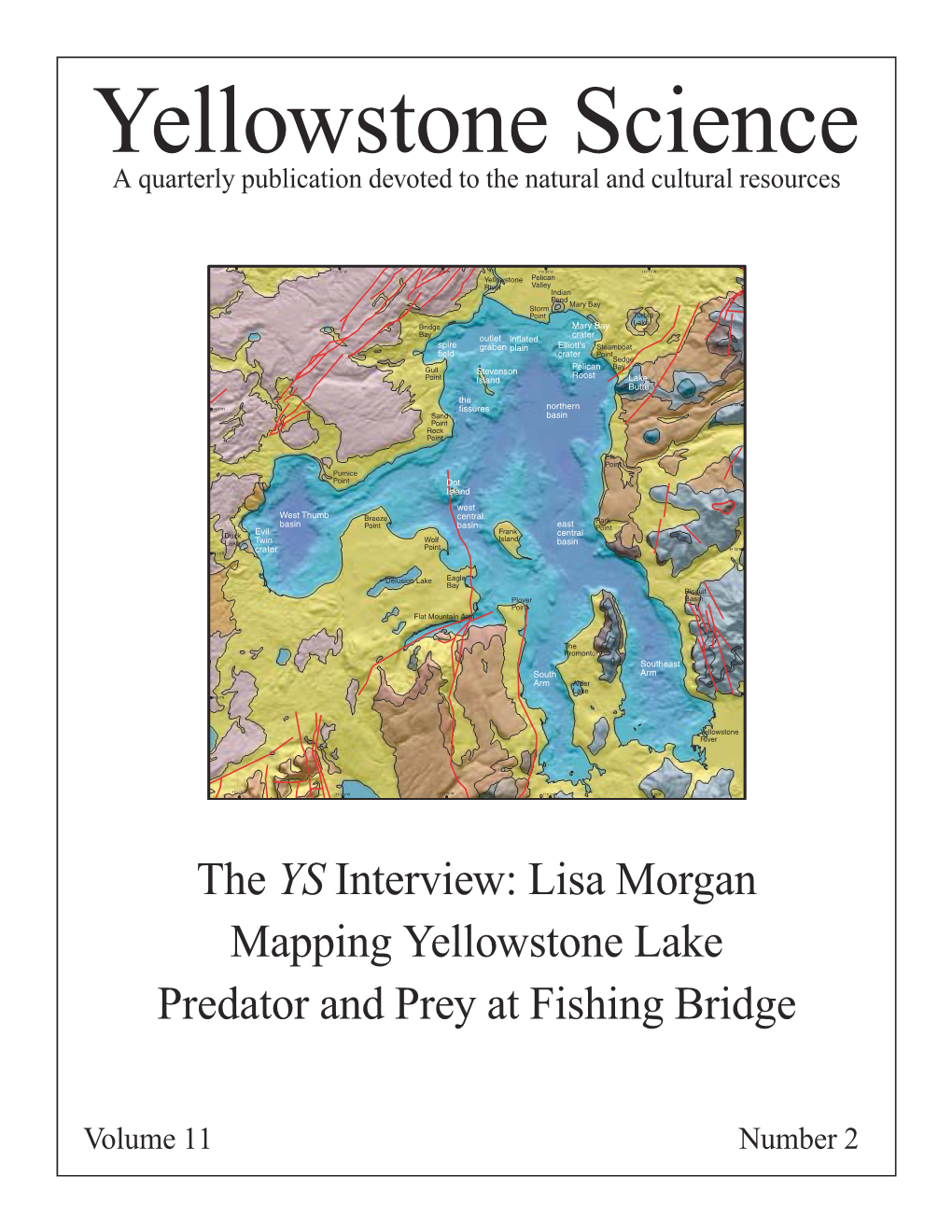 Yellowstone Science a Quarterly Publication Devoted to the Natural and Cultural Resources