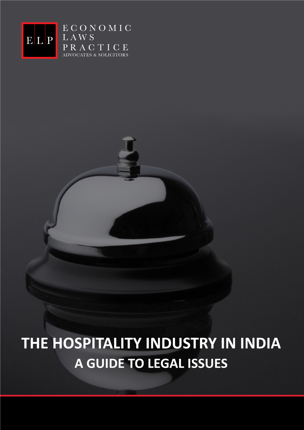 The Hospitality Industry in India a Guide to Legal Issues