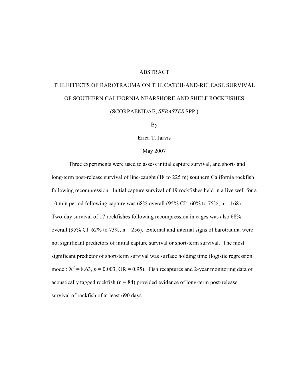 Abstract the Effects of Barotrauma on the Catch-And-Release Survival of Southern California Nearshore and Shelf Rockfishes