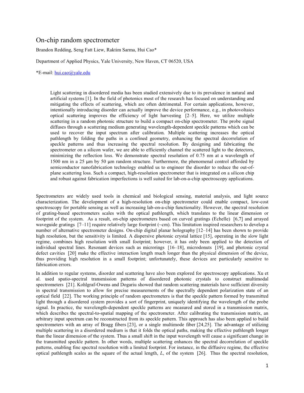 On-Chip Random Spectrometer Brandon Redding, Seng Fatt Liew, Raktim Sarma, Hui Cao*