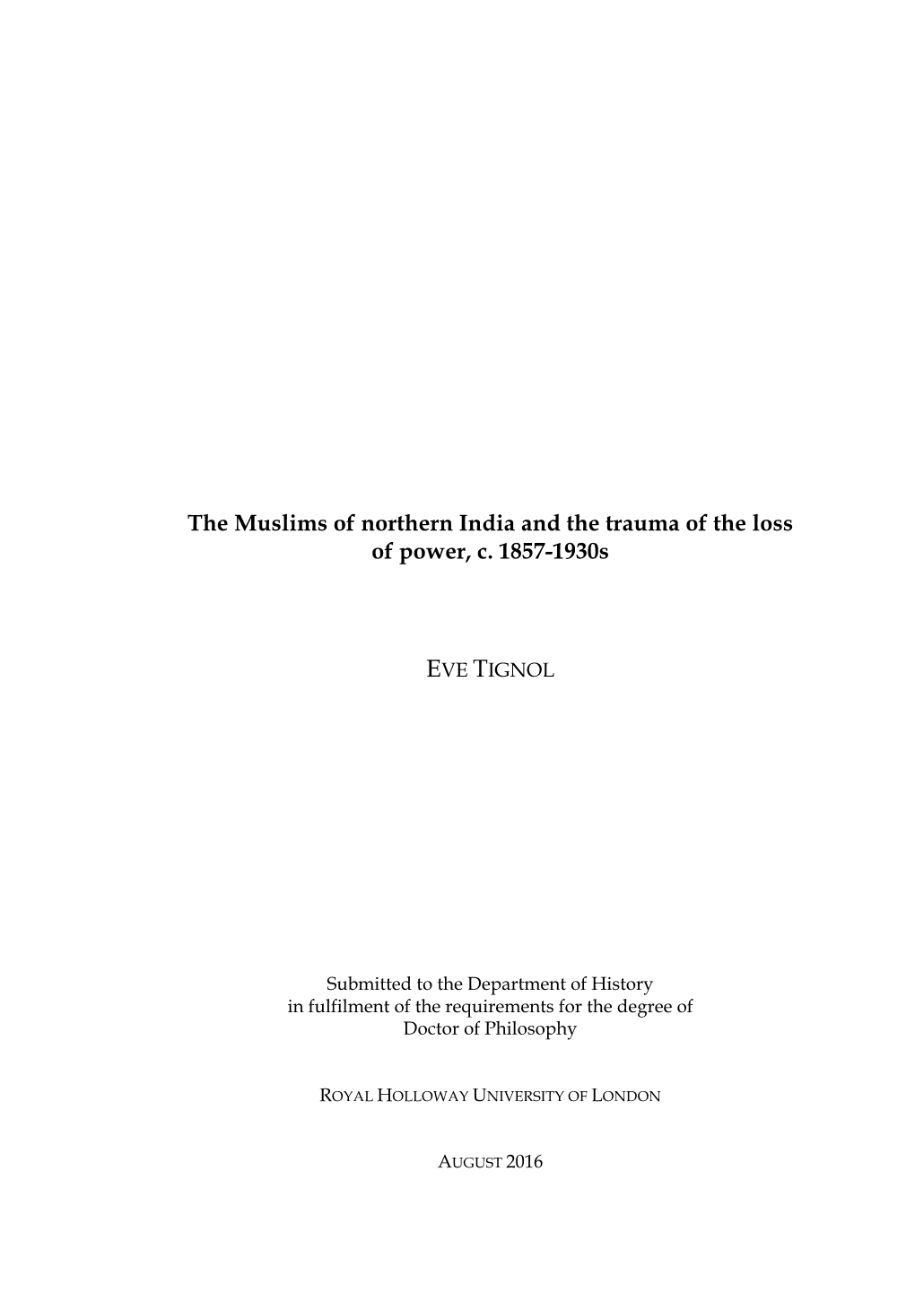 The Muslims of Northern India and the Trauma of the Loss of Power, C. 1857-1930S