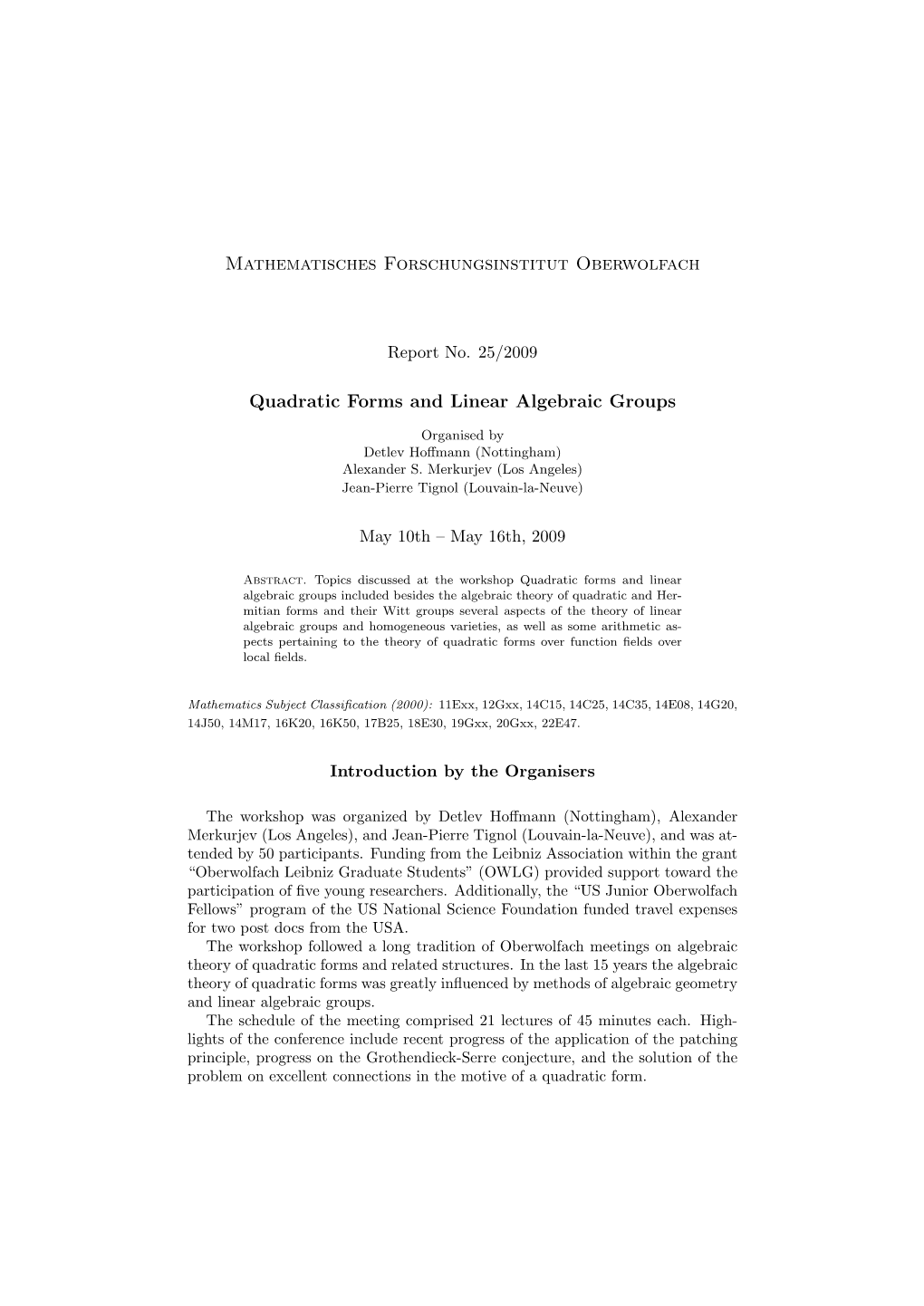 Mathematisches Forschungsinstitut Oberwolfach Quadratic Forms and Linear Algebraic Groups