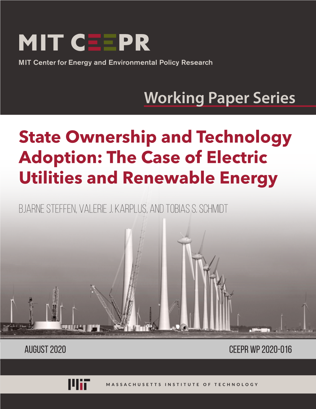 State Ownership and Technology Adoption: the Case of Electric Utilities and Renewable Energy Bjarne Steffen, Valerie J