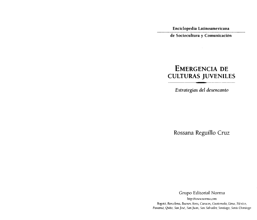 EMERGENCIA DE CULTURAS JUVENILES Rossana Reguillo Cruz