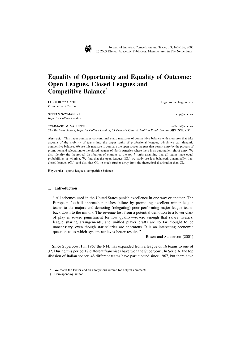 Open Leagues, Closed Leagues and Competitive Balance*