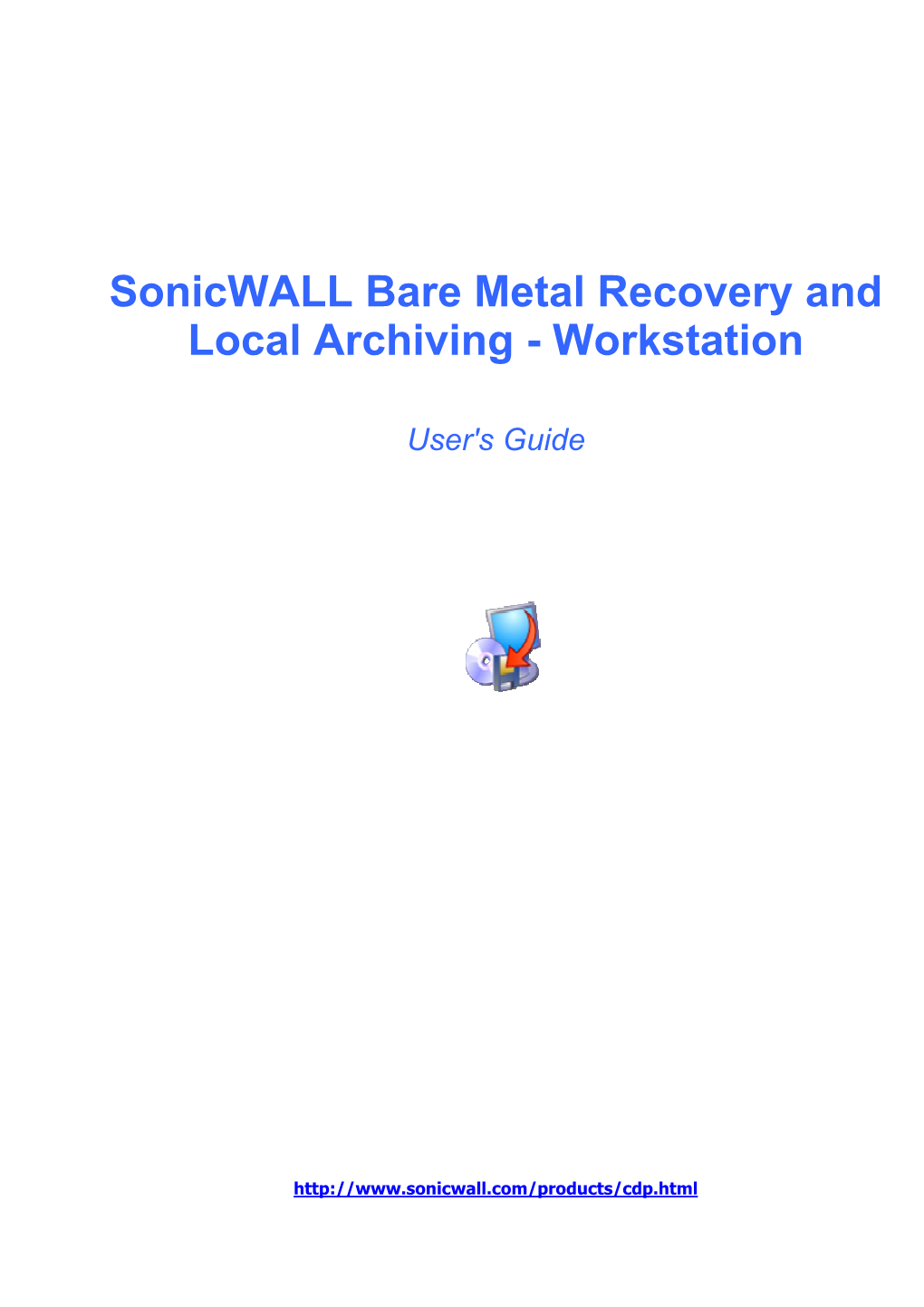 Sonicwall Bare Metal Recovery and Local Archiving - Workstation