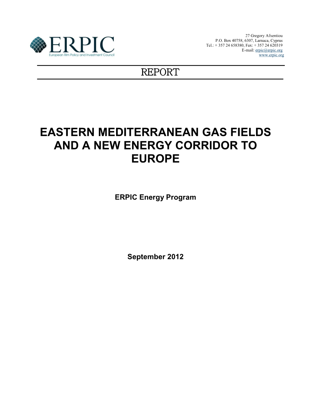 Eastern Mediterranean Gas Fields and a New Energy Corridor to Europe