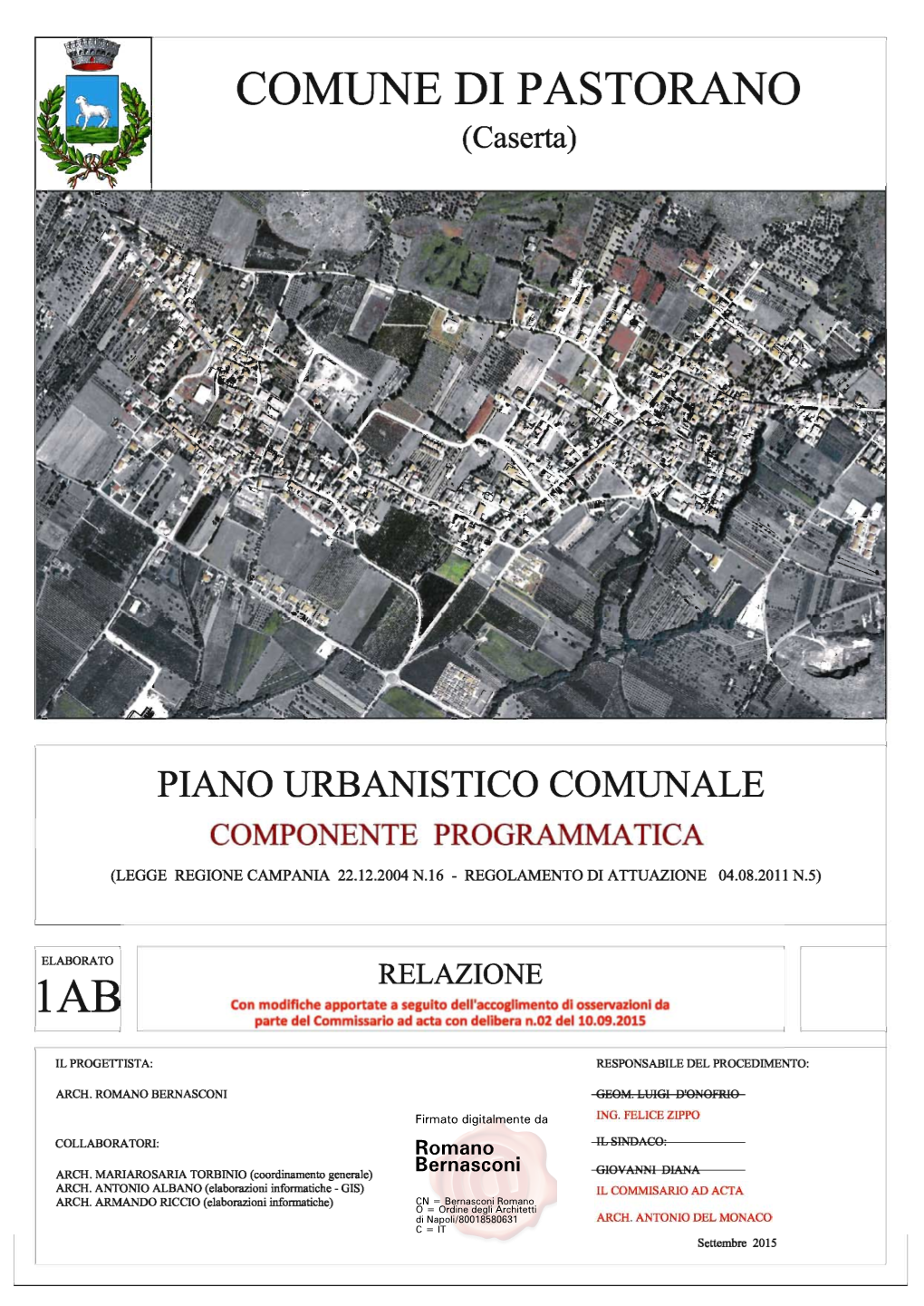 Romano Bernasconi RELAZIONE DEL PIANO URBANISTICO COMUNALE Comune Di PASTORANO (Caserta)PIANO URBANISTICO COMUNALE