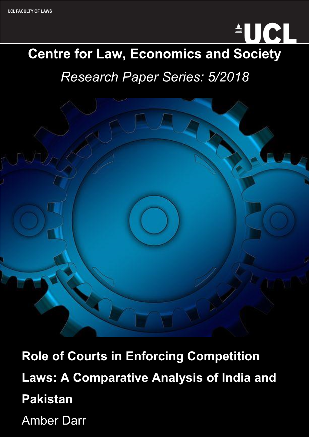 Role of Courts in Enforcing Competition Laws: a Comparative Analysis of India and Pakistan Amber Darr