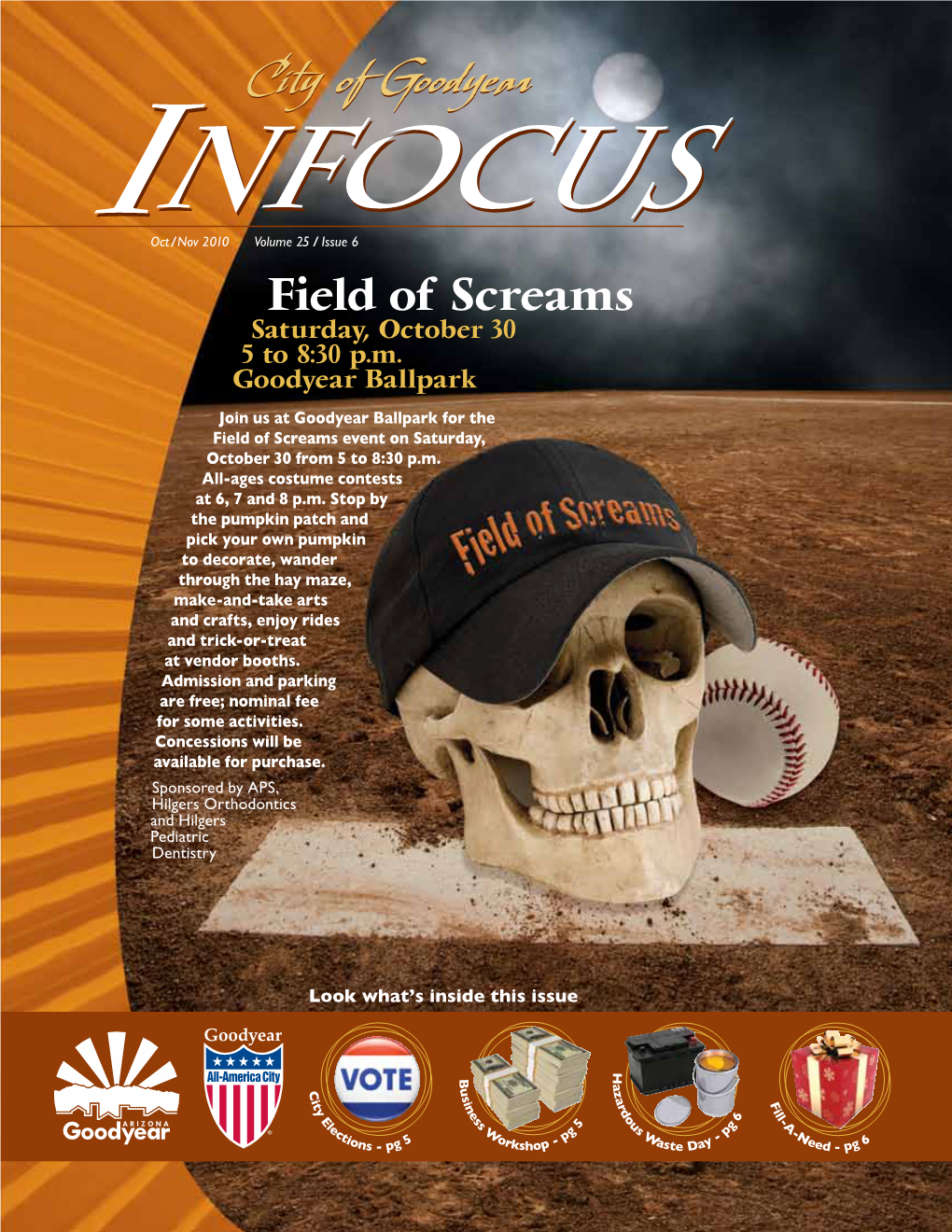 Field of Screams Saturday, October 30 5 to 8:30 P.M