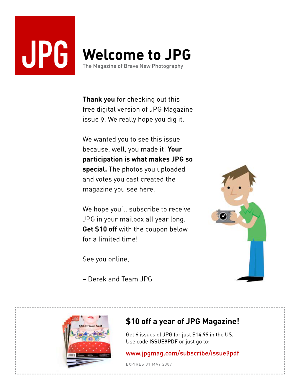 Welcome to JPG the Magazine of Brave New Photography