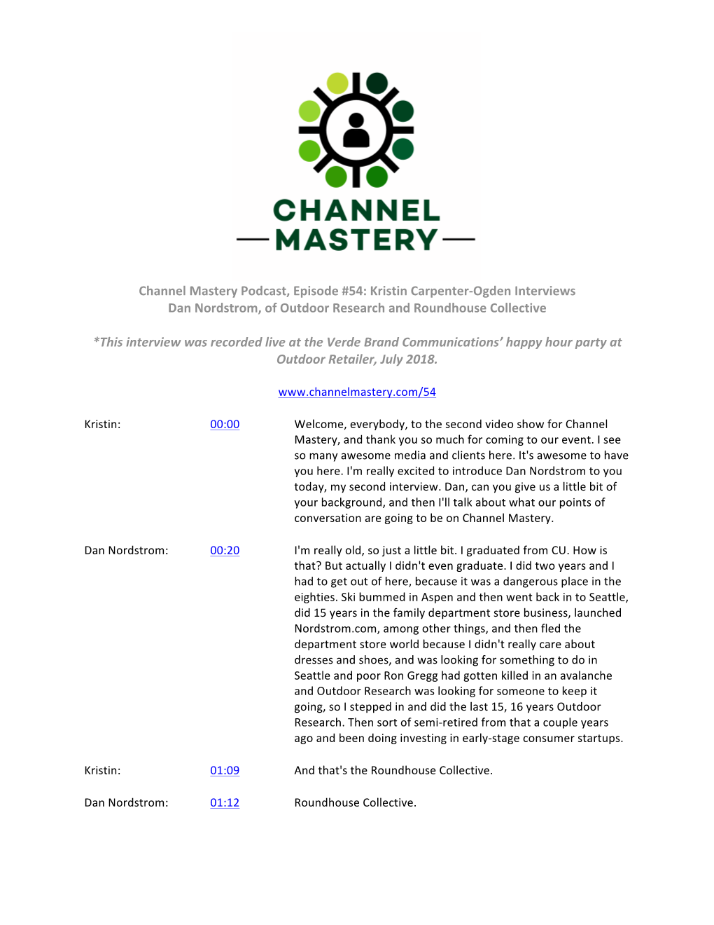 Channel Mastery Podcast, Episode #54: Kristin Carpenter-Ogden Interviews Dan Nordstrom, of Outdoor Research and Roundhouse Collective