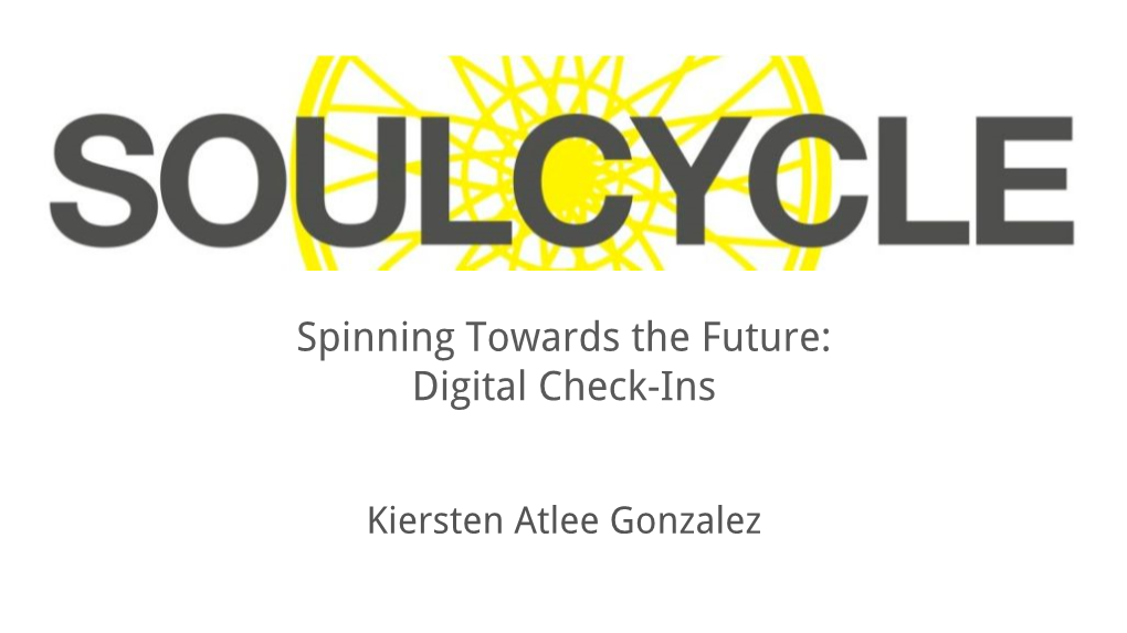 Spinning Towards the Future: Digital Check-Ins