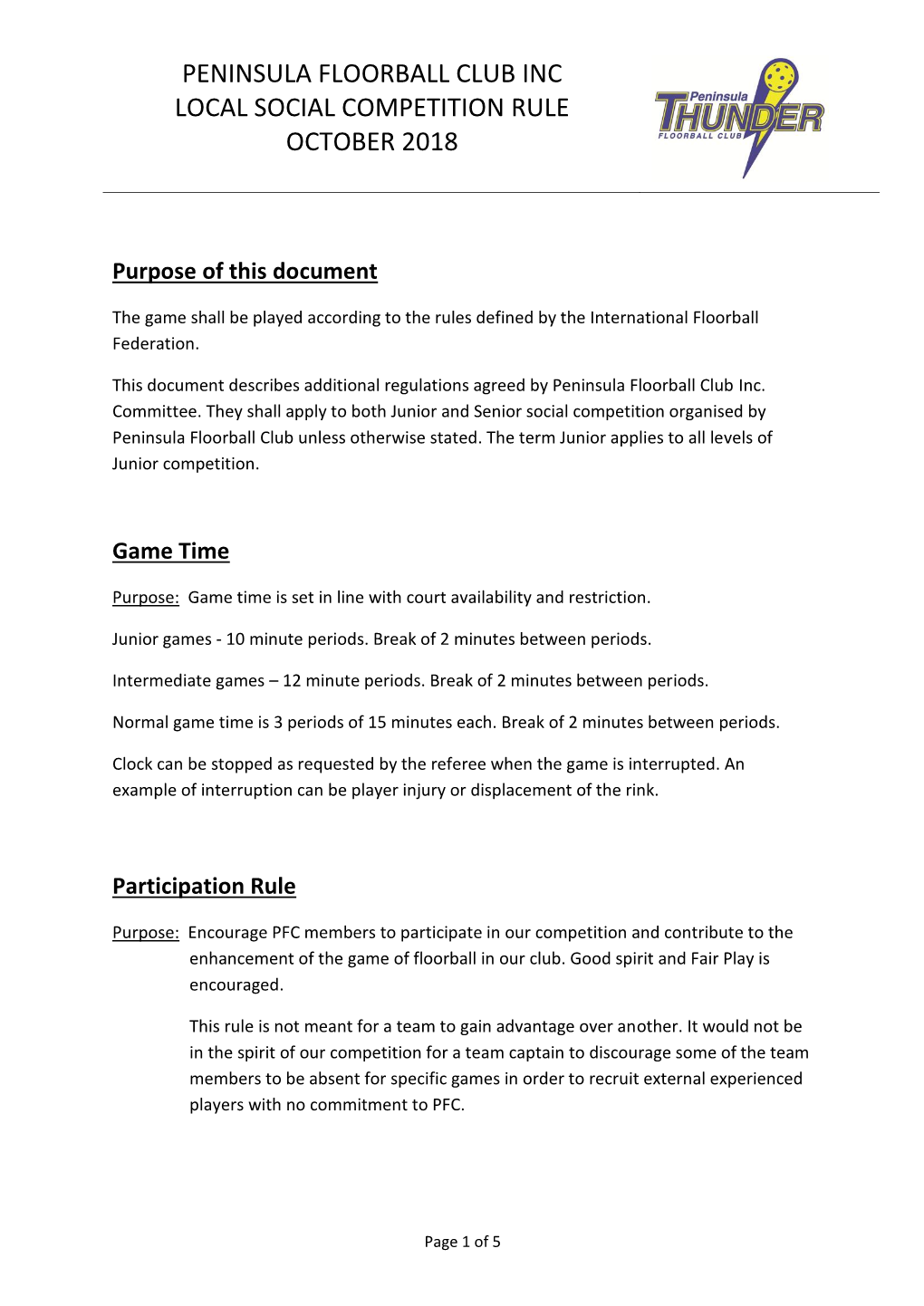 Peninsula Floorball Club Inc Local Social Competition Rule October 2018