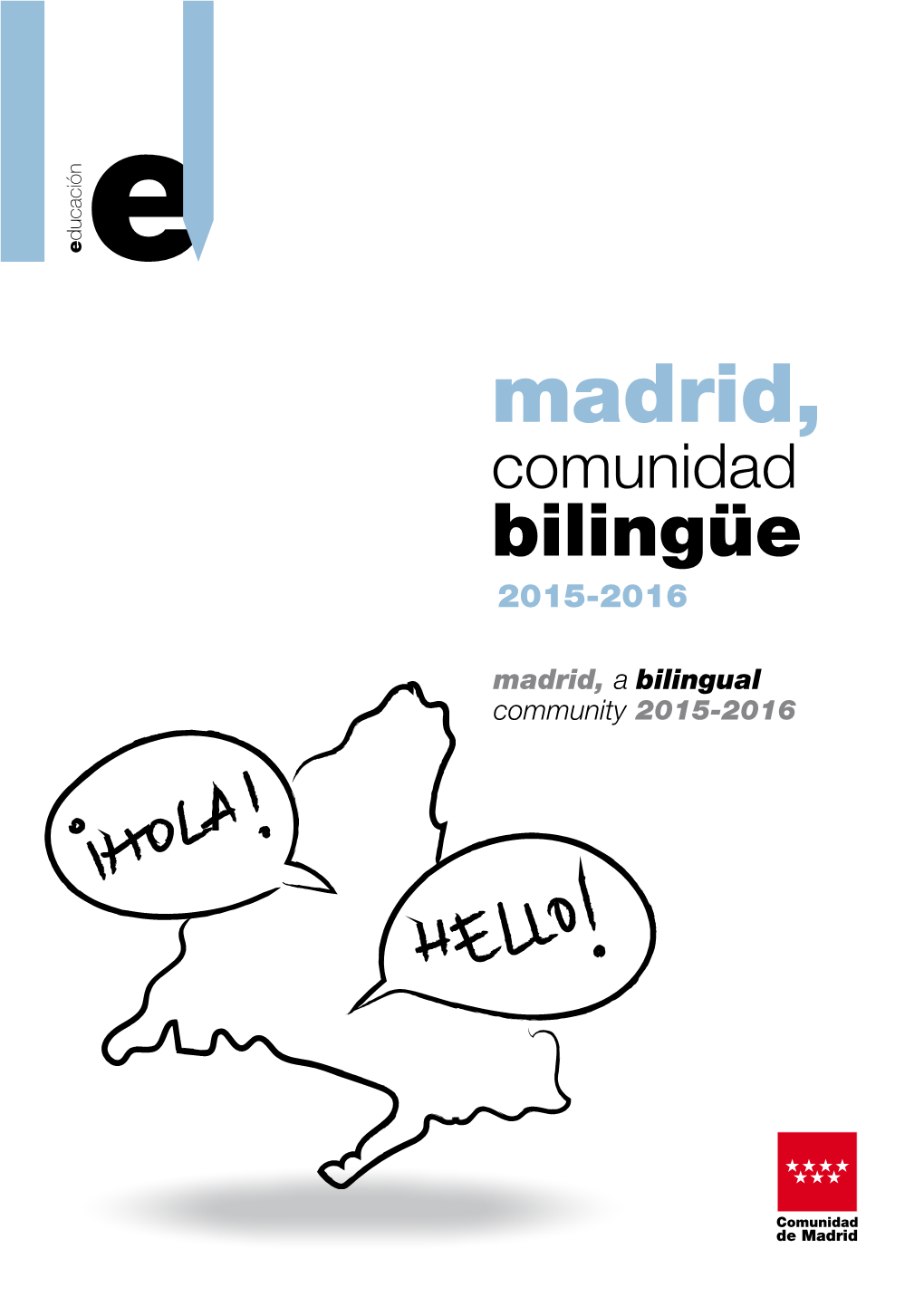 BVCM016309 Madrid, Comunidad Bilingüe 2015-2016. Madrid, a Bilingual Community 2015-2016