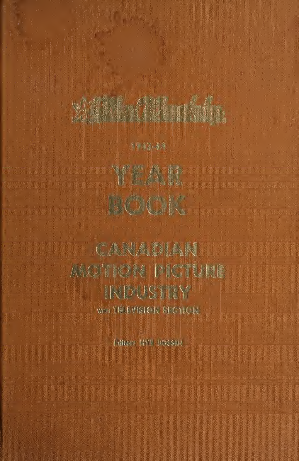 1963-64 Year Book Canadian Motion Picture Industry