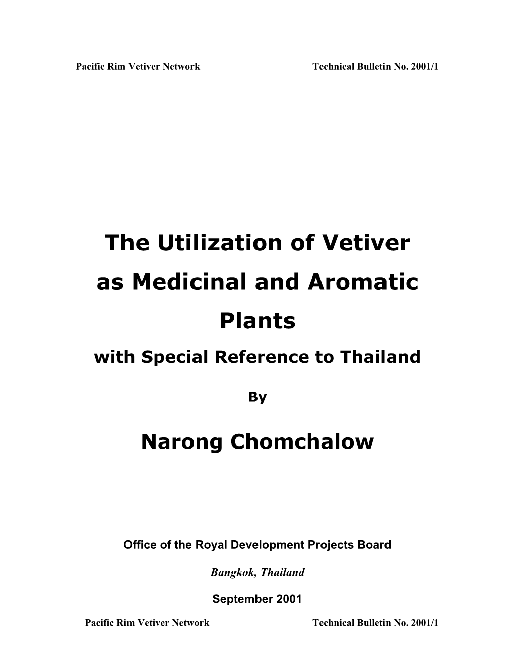 The Utilization of Vetiver As Medicinal and Aromatic Plants with Special Reference to Thailand