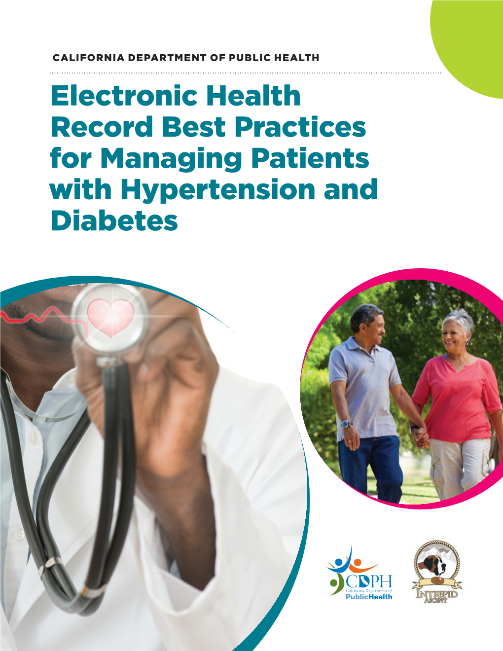 Electronic Health Record Best Practices for Managing Patients with Hypertension and Diabetes Contents