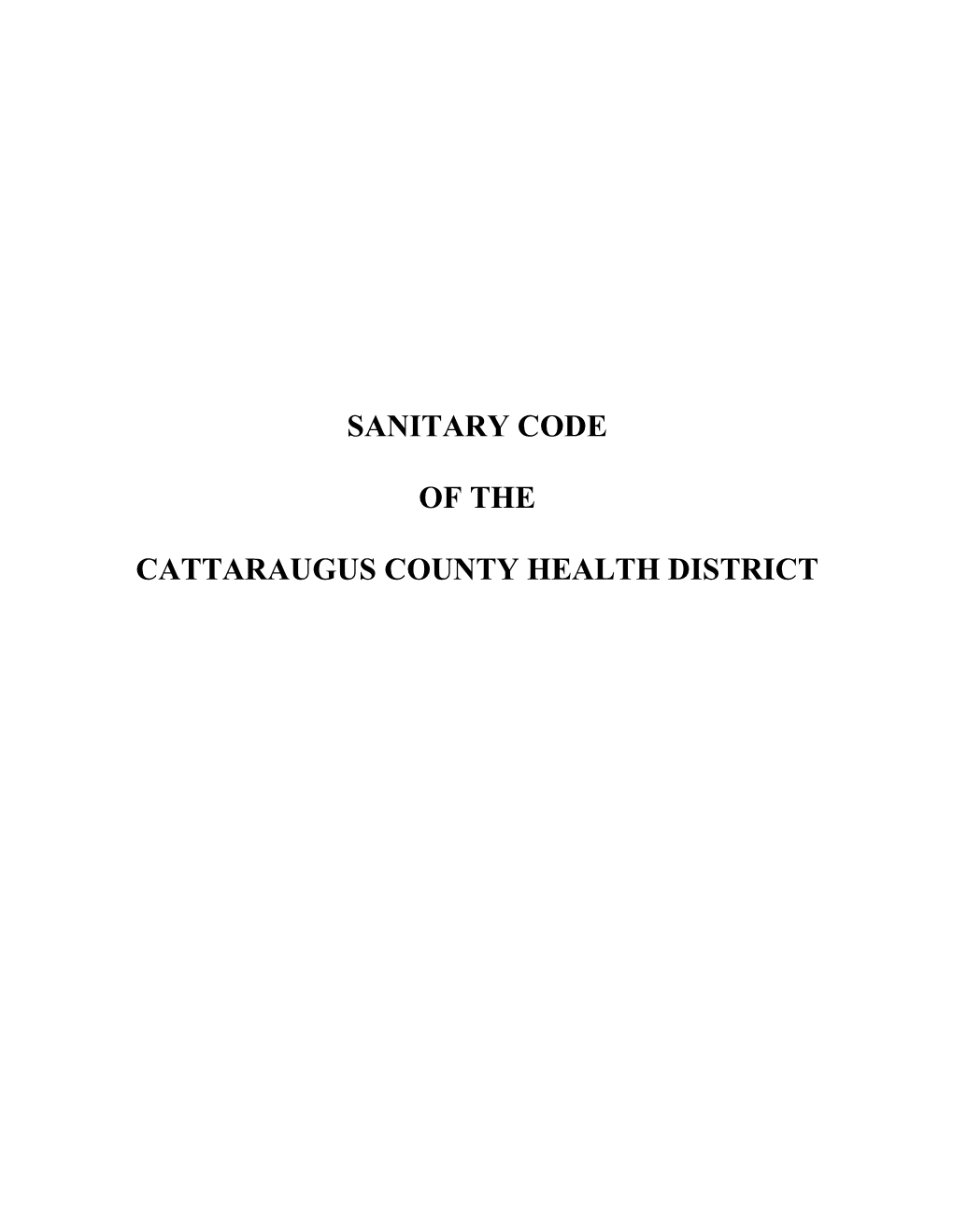 Sanitary Code of the Cattaraugus County Health District (Effective 8-6