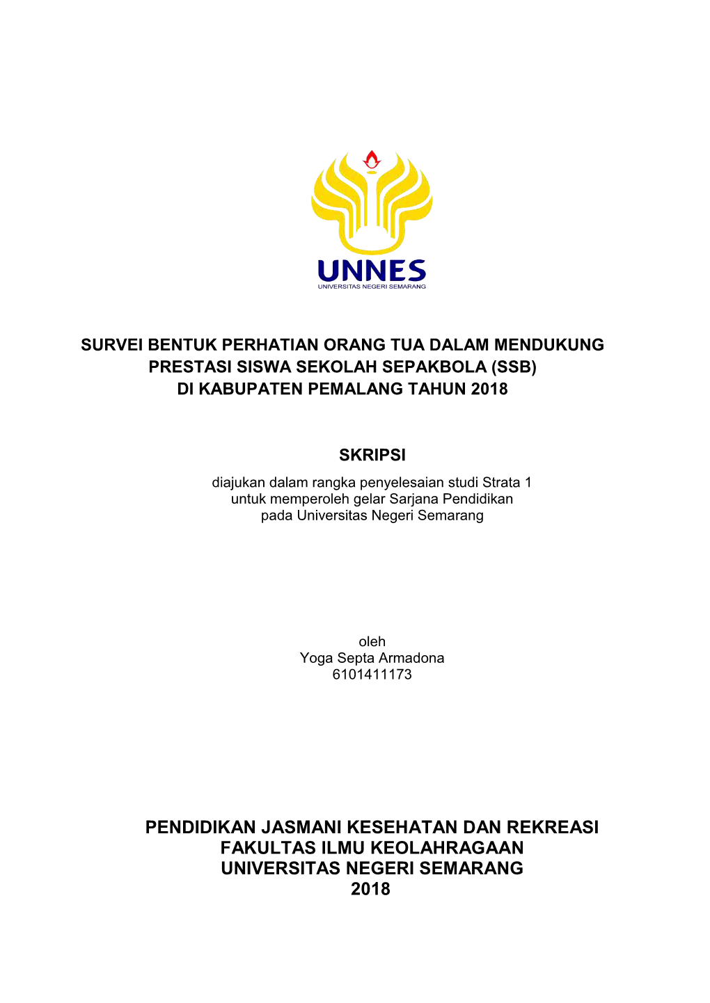 Pendidikan Jasmani Kesehatan Dan Rekreasi Fakultas Ilmu Keolahragaan Universitas Negeri Semarang 2018