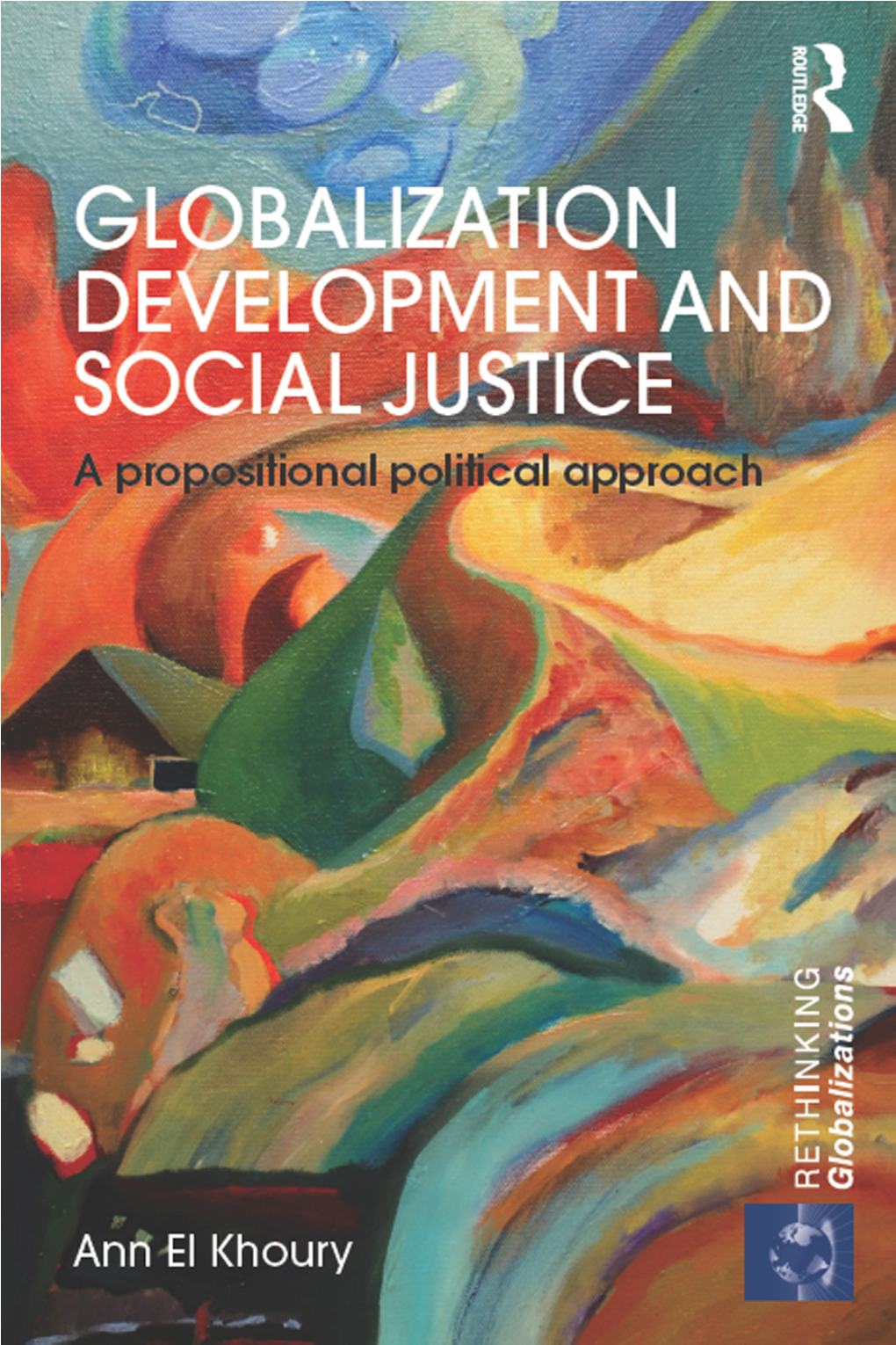 Globalization, Development, and Social Justice