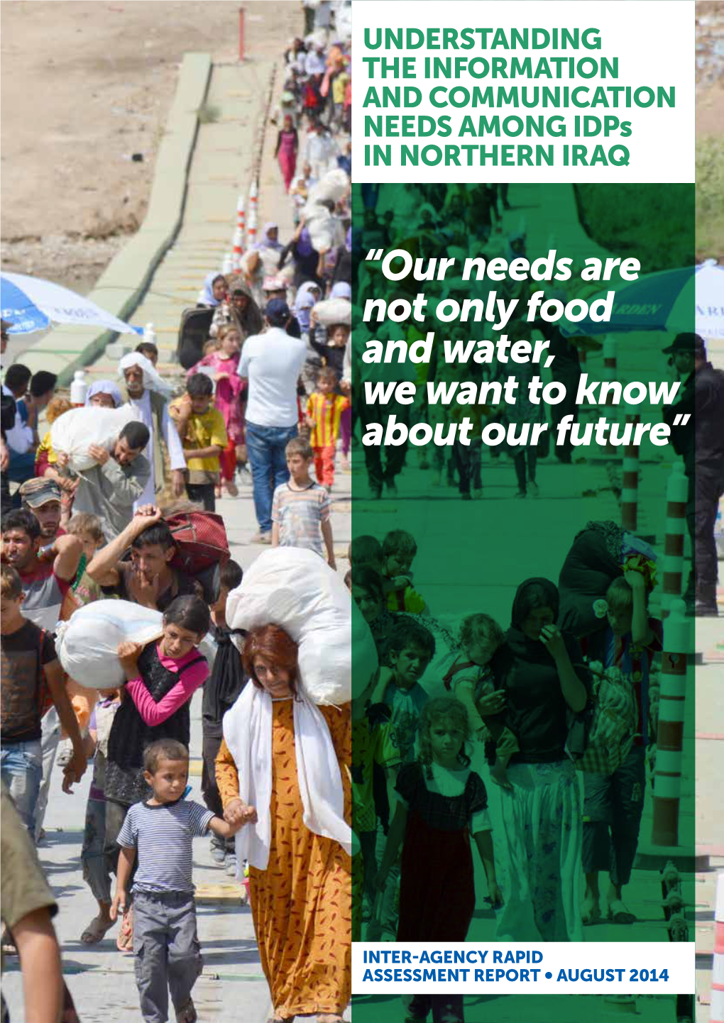 Our Needs Are Not Only Food and Water, We Want to Know About Our Future”