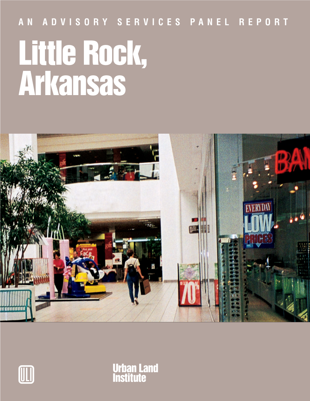 AN ADVISORY SERVICES PANEL REPORT Little Rock, Arkansas